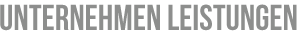 Unternnehmen Leistungen